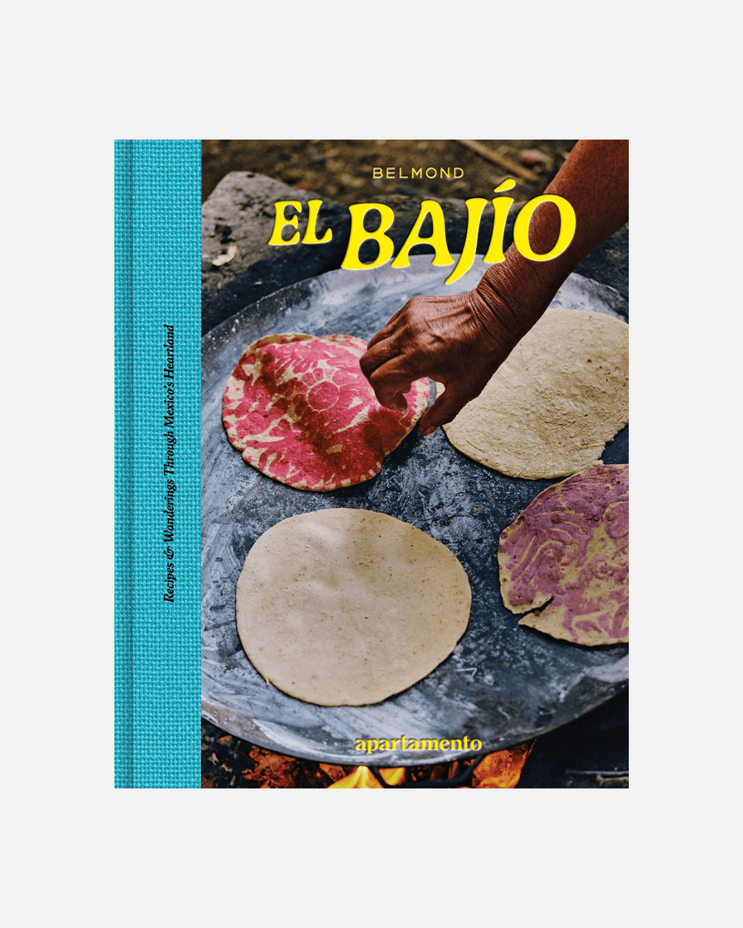 El Bajío: Recipes & Wanderings Through Mexico (Englische Ausgabe)